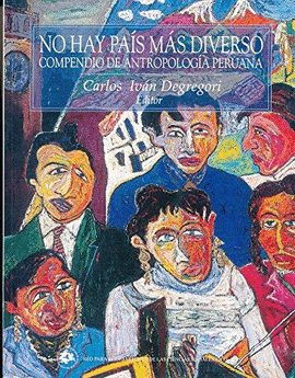 NO HAY PAÍS MÁS DIVERSO I. COMPENDIO DE ANTROPOLOGÍA PERUANA