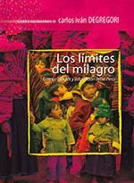 LOS LÍMITES DEL MILAGRO. COMUNIDADES Y EDUCACIÓN EN EL PERÚ. OBRAS ESCOGIDAS IV