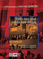 TODO NOS UNE, NADA NOS DIVIDE. LA IZQUIERDA Y LA INSOPORTABLE LEVEDAD DEL SER (POLÍTICO). OBRAS ESCOGIDAS XII