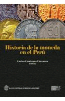 HISTORIA DE LA MONEDA EN EL PERÚ