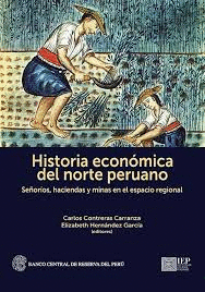 HISTORIA ECONÓMICA DEL NORTE PERUANO