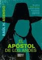 EL APÓSTOL DE LOS ANDES