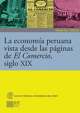 LA ECONOMÍA PERUANA VISTA DESDE LAS PAGINAS DE EL COMERCIO, SIGLO XIX