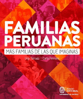 FAMILIAS PERUANAS. MÁS FAMILIAS DE LAS QUE IMAGINAS