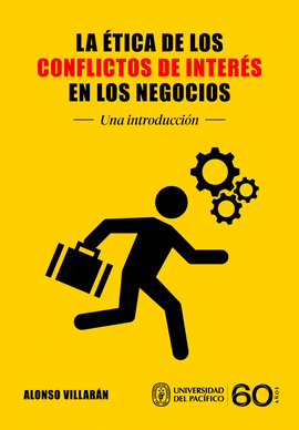 LA ÉTICA DE LOS CONFLICTOS DE INTERÉS EN LOS NEGOCIOS