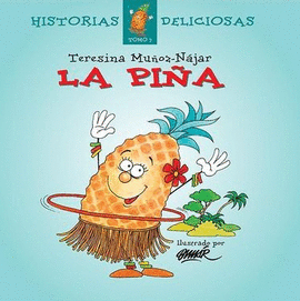 LA PIÑA. HISTORIAS DELICIOSAS (TOMO 7)