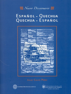 NUEVO DICCIONARIO ESPAÑOL - QUECHUA/QUECHUA - ESPAÑOL (5 VOLÚMENES)