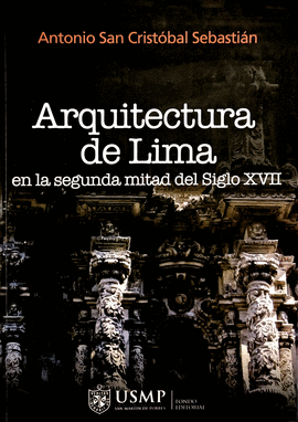 ARQUITECTURA DE LIMA EN LA SEGUNDA MITAD DEL SIGLO XVII