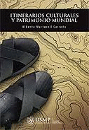 ITINERARIOS CULTURALES Y PATRIMONIO MUNDIAL