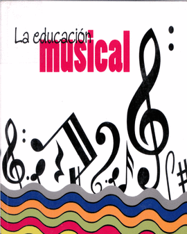 LA EDUCACIÓN MUSICAL