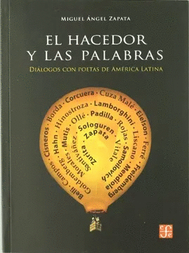 EL HACEDOR Y LAS PALABRAS. DIÁLOGOS CON POETAS DE AMÉRICA LATINA