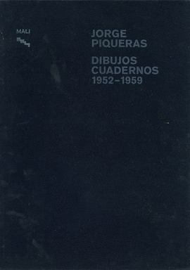 JORGE PIQUERAS. DIBUJOS CUADERNOS 1952-1959