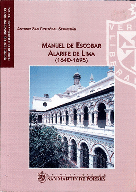 MANUEL DE ESCOBAR. ALARIFE DE LIMA (1640-1695)