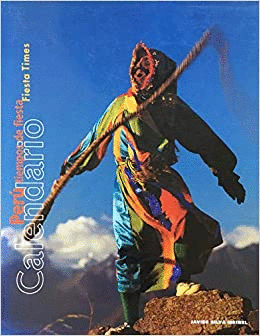 CALENDARIO DEL PERÚ: TIEMPOS DE FIESTA