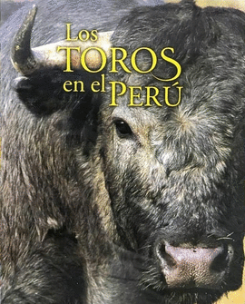 LOS TOROS EN EL PERÚ