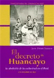 EL DECRETO DE HUANCAYO. LA ABOLICIÓN DE LA ESCLAVITUD EN EL PERÚ