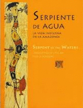 SERPIENTE DE AGUA / SERPENT OF THE WATERS