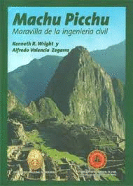 MACHU PICCHU: MARAVILLA DE LA INGENIERÍA CIVIL