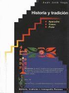 HISTORIA Y TRADICIÓN. AYACUCHO, CUSCO, PUNO