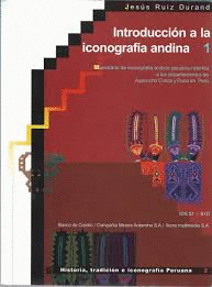 INTRODUCCIÓN A LA ICONOGRAFÍA ANDINA 1