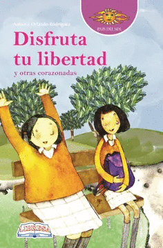 DISFRUTA TU LIBERTAD Y OTRAS CORAZONADAS