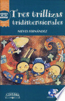 TRES TRILLIZAS TRIDIMENSIONALES