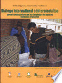 DIÁLOGO INTERCULTURAL E INTERCIENTÍFICO PARA EL FORTALECIMIENTO DE LAS CIENCIAS DE LOS PUEBLOS INDÍG