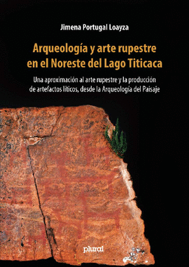 ARQUEOLOGÍA Y ARTE RUPESTRE EN EL NORESTE DEL LAGO TITICACA
