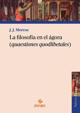 LA FILOSOFÍA EN EL ÁGORA
