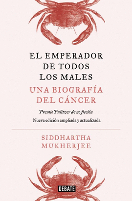 EL EMPERADOR DE TODOS LOS MALES. EDICIÓN AMPLIADA
