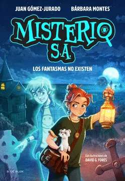 MISTERIO S.A. (1 LOS FANTASMAS NO EXISTEN)