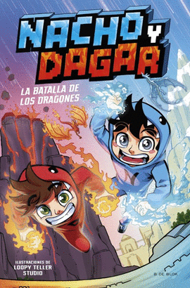 NACHO Y DAGAR. LA BATALLA DE LOS DRAGONES