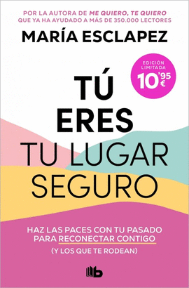 TÚ ERES TU LUGAR SEGURO (ED. LIMITADA)
