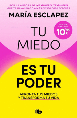 TU MIEDO ES TU PODER (ED. LIMITADA)