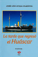 LA TARDE QUE REGRESÓ EL HUÁSCAR